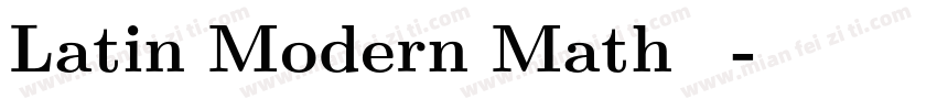 Latin Modern Math 字体字体转换